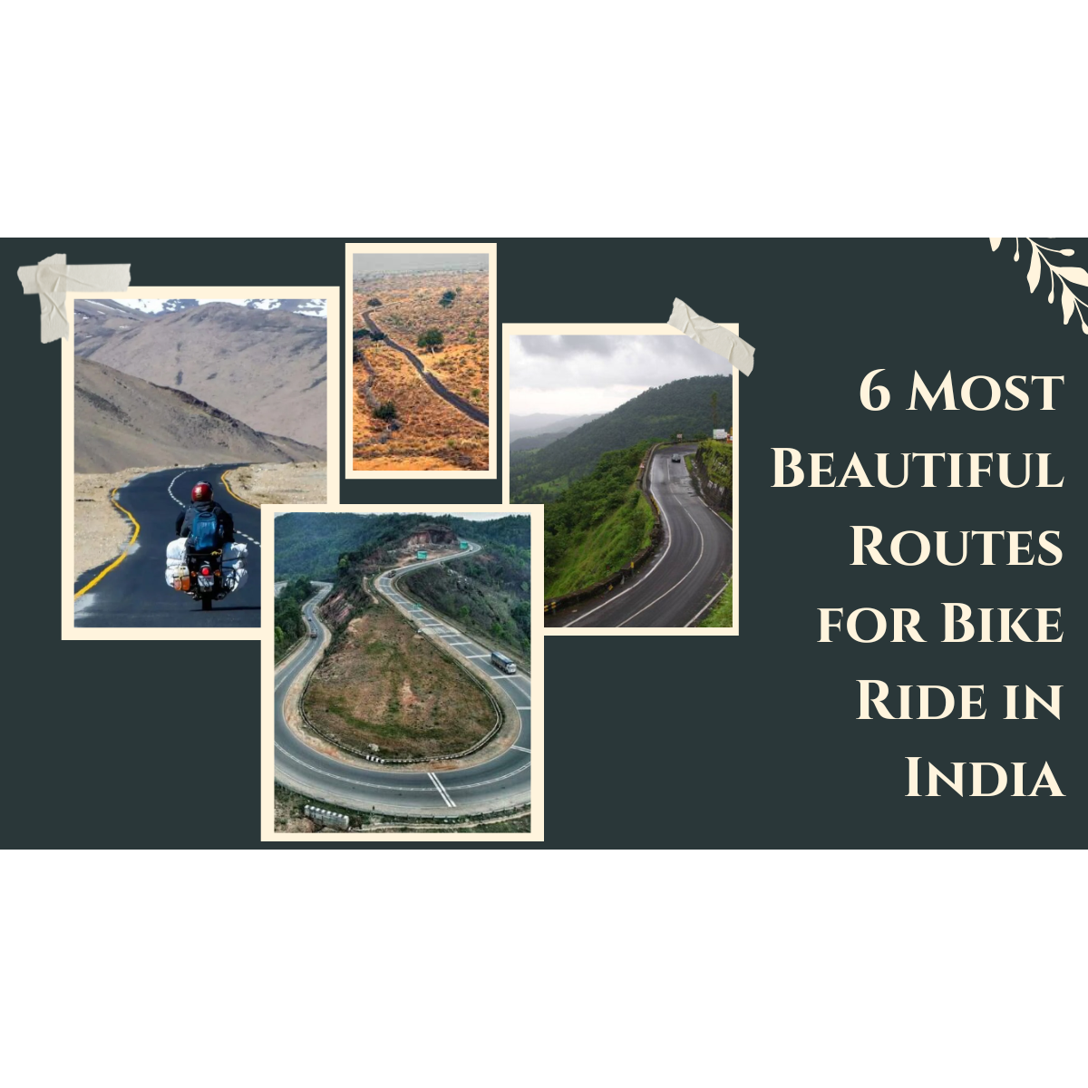 6 Most Beautiful Routes for Bike Ride in India