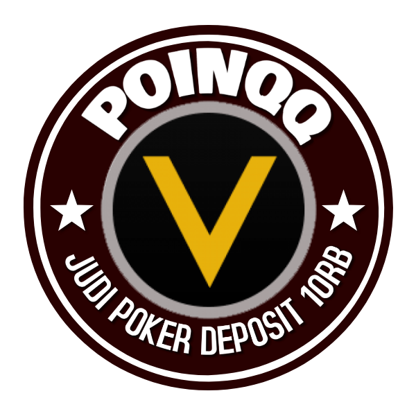 JUDI POKER DEPOSIT 10RB POINQQ