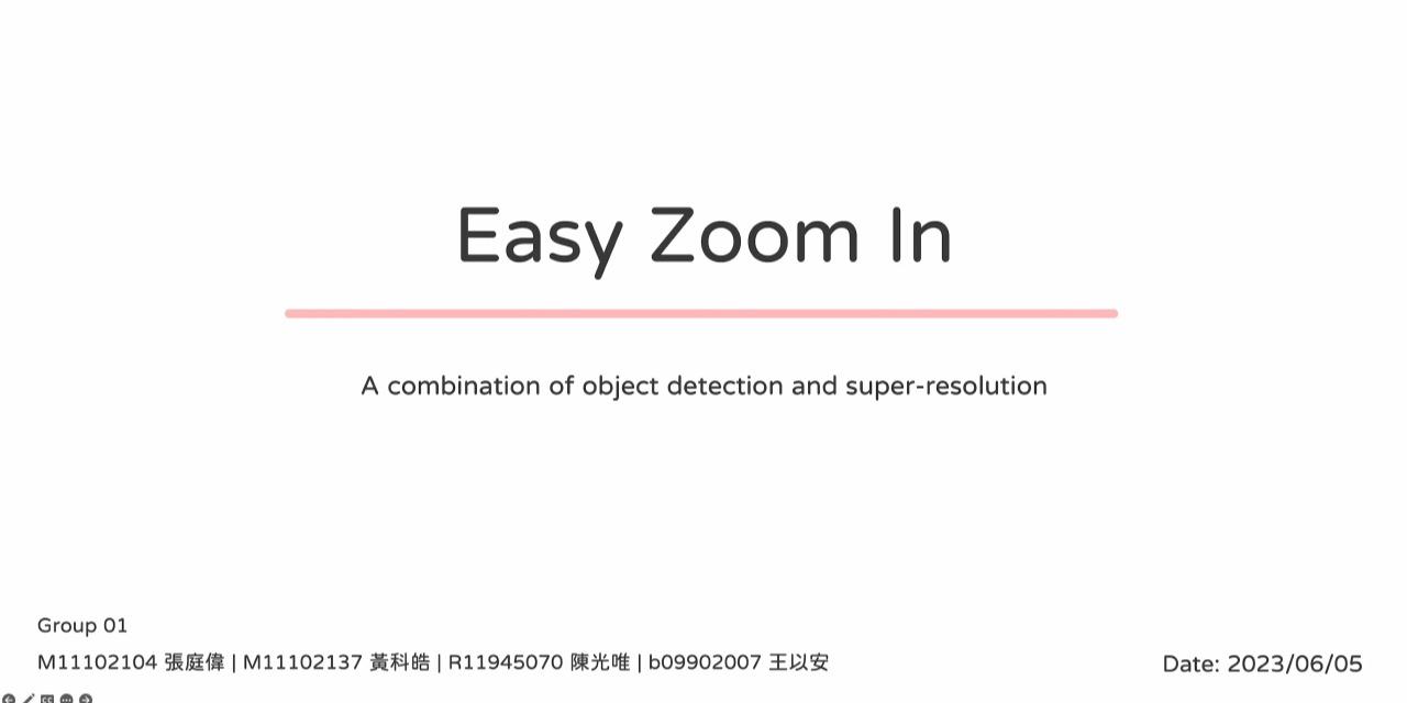 張庭偉 Ting-Wei Zhang Easy Zoom In - A combination of object detection and super-resolution