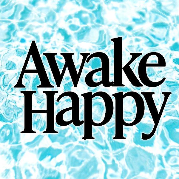 Awake Happy