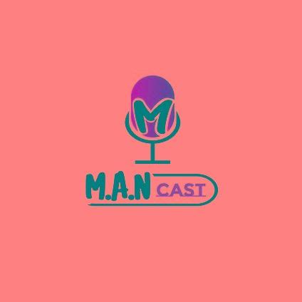 The MANcast Podcast