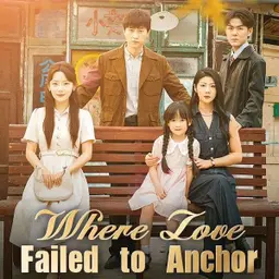 Where Love Failed to Anchor(DUBBED)