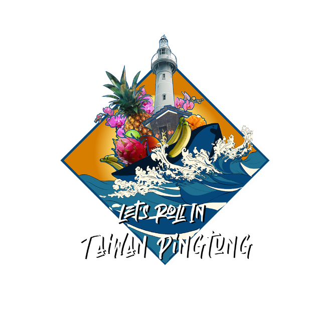 Let's roll in Taiwan Pingtung！