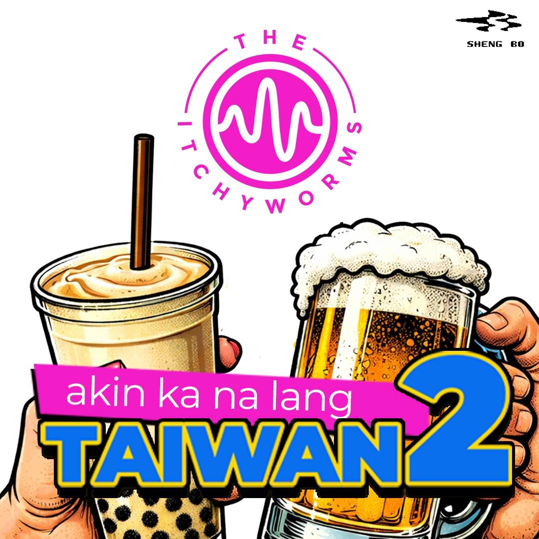 Akin Ka Na Lang TAIWAN Part 2