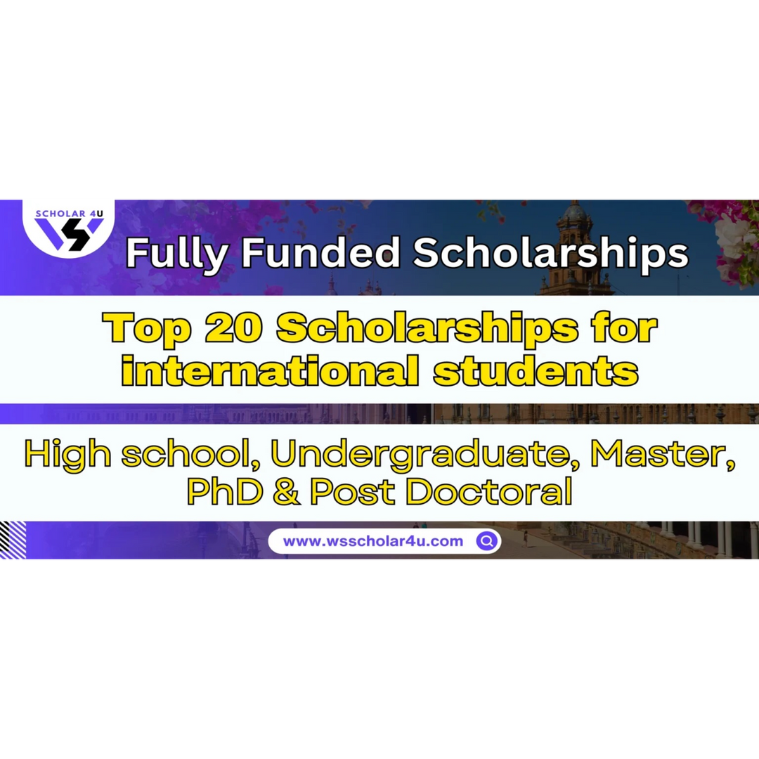 Fully Funded Scholarships for International Students