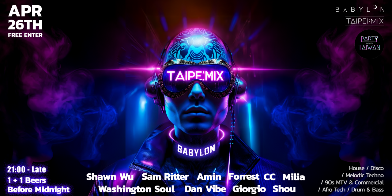 Vico TAIPEI:MIX x Babylon｜EVENT
