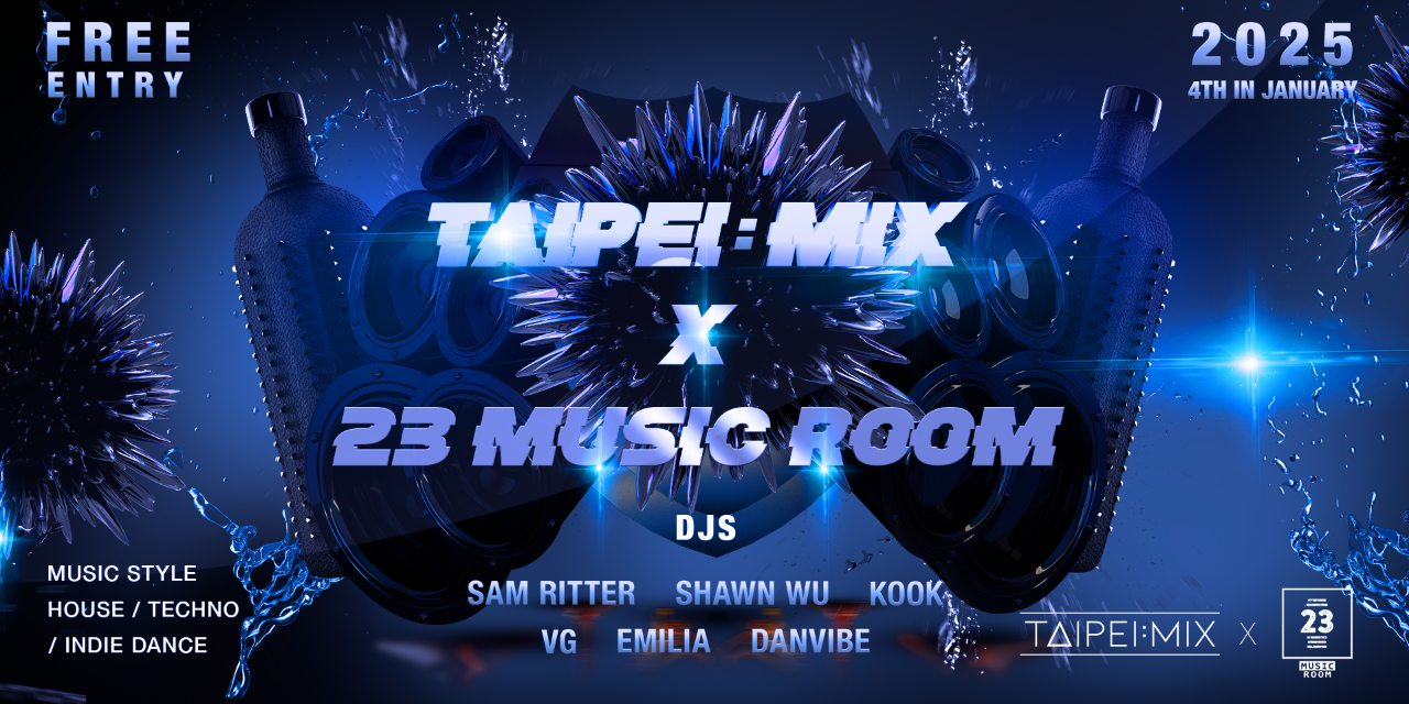 Vico TAIPEI:MIX x 23 MUSIC ROOM｜EVENT