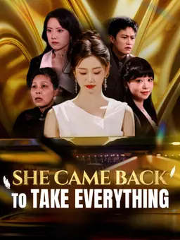 She Came Back to Take Everything
