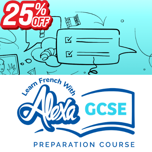 Learn French with Alexa GCSE French Revision Course