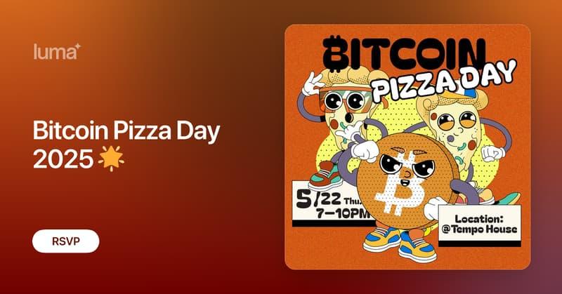 Tempo House Bitcoin Pizza Day 2025 🌟 · Luma