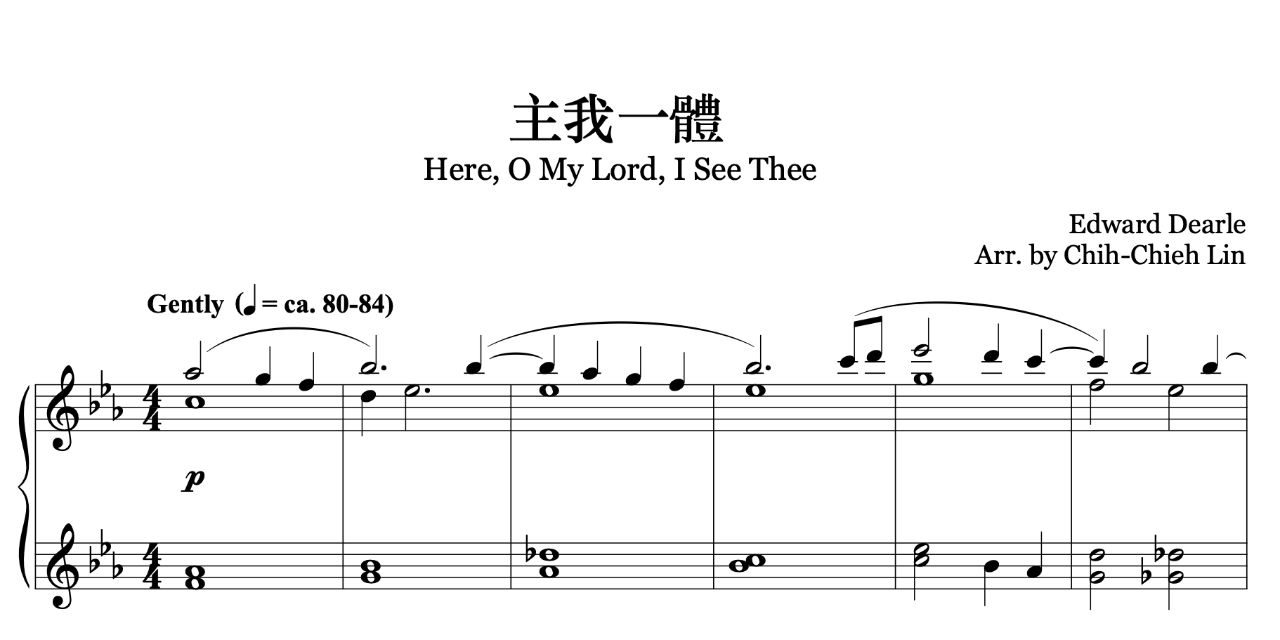 主我一體｜Here, O My Lord, I See Thee 寧熙樂集｜林至潔鋼琴聖詩改編/ Piano Hymns
