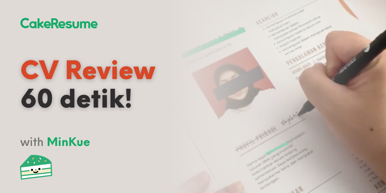 CakeResume Indonesia Review CV, CV review, cv review cakeresume, cv review minKue