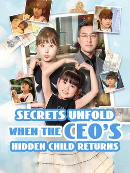 Secrets Unfold When the CEO's Hidden Child Returns
