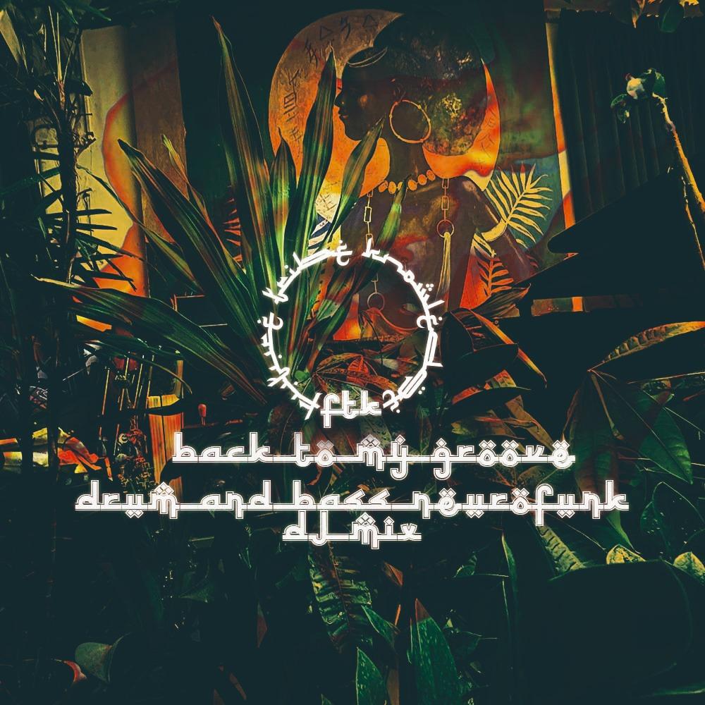 𝐁𝐚𝐜𝐤 𝐓𝐨 𝐌𝐲 𝐆𝐫𝐨𝐨𝐯𝐞 /𝐍𝐞𝐮𝐫𝐨𝐟𝐮𝐧𝐤/𝐃𝐫𝐮𝐦 𝐚𝐧𝐝 𝗕𝐚𝐬𝐬/ 𝐃𝐉 𝐌𝐈𝐗