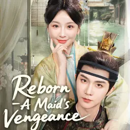 Reborn: A Maid's Vengeance