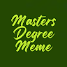 MDM-Masters Degree Meme