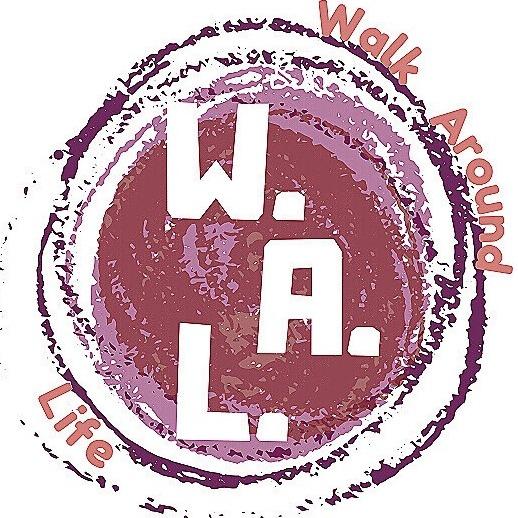 W.A.L-Walk Around Life