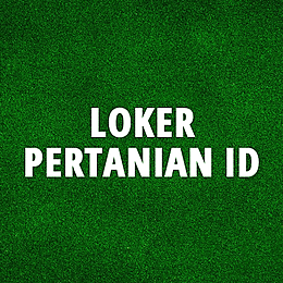 Loker Pertanian ID