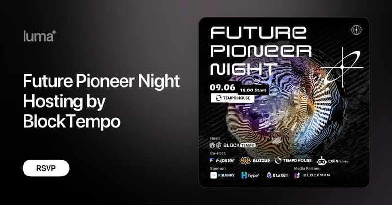 Tempo House Future Pioneer Night Hosting by BlockTempo · Luma