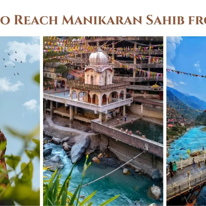 How to Reach Manikaran Sahib from Delhi