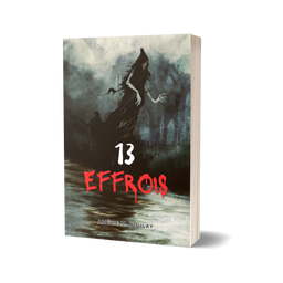 13 Effrois, recueil de nouvelles sombres